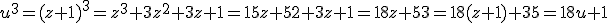 u^3=(z+1)^3=z^3+3z^2+3z+1=15z+52+3z+1=18z+53=18(z+1)+35=18u+1