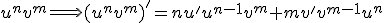 u^nv^m\Longrightarrow(u^nv^m)'=nu'u^{n-1}v^m+mv'v^{m-1}u^n