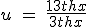 u \ = \ \fra{1+3thx}{3+thx}