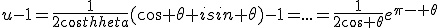 u-1=\frac{1}{2cos\theta}(cos \theta+isin \theta)-1=...=\frac{1}{2cos \theta}e^{\pi- \theta}