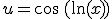 u=\cos\,(\ln(x))