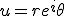 u=re^i\theta