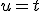 u=t
