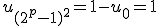 u_{(2^p-1)^2}=1-u_0=1