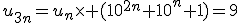 u_{3n}=u_n\times (10^{2n}+10^n+1)=9