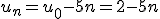u_{n}=u_{0}-5n=2-5n