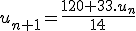 u_{n+1}=\frac{120+33.u_n}{14}