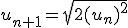 u_{n+1}=\sqrt{2(u_n)^2}