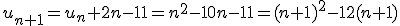 u_{n+1}=u_n+2n-11=n^2-10n-11=(n+1)^2-12(n+1)