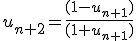 u_{n+2}=\frac{(1-u_{n+1})}{(1+u_{n+1})