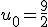 u_0=\frac{9}{2}