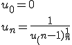 u_0=0
 \\ u_n=\frac{1}{u_(n-1) +\frac{1}{n}}