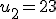 u_2=23