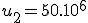 u_2=50.10^6