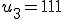 u_3 = 111