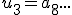 u_3 = a_8 ...