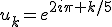 u_k=e^{2i\pi k/5}