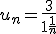 u_n = \frac{3}{ 1+\frac{1}{n}}