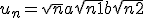 \Large \blue \fbox{a,b\in\mathbb{R}\\\forall n\in\mathbb{N},\;\;u_n = \sqrt{n} + a\sqrt{n+1} + b\sqrt{n+2}