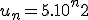u_n = 5.10^n+2