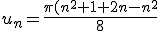 u_n=\frac{\pi(n^2+1+2n-n^2}{8}