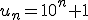 u_n=10^n+1