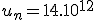 u_n=14.10^{12}