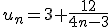 u_n=3+\frac{12}{4n-3}