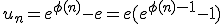 u_n=e^{\phi(n)}-e=e(e^{\phi(n)-1}-1)