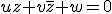uz+v\bar{z}+w=0