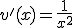 v'(x)=\frac{1}{x^2}