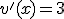 v'(x)=3