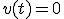 v(t)=0