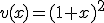v(x)=(1+x)^2