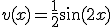 v(x)=\frac{1}{2}\sin(2x)
