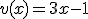 v(x)=3x-1