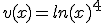 v(x)=ln(x)^4
