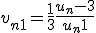 v_{n+1} = \frac{1}{3} \frac{u_n - 3}{u_n + 1}