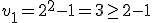 v_1 = 2^2-1 =3 \geq 2-1