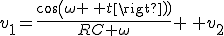 v_1=\frac{cos(\omega \, t)}{RC \omega} \, v_2