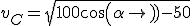 v_C = \sqrt{100cos(\alpha)-50}
