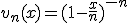 v_n(x)=(1-\frac{x}{n})^{-n}
