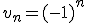 v_n=(-1)^n