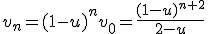 v_n=(1-u)^nv_0=\frac{(1-u)^{n+2}}{2-u}