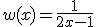 w(x)=\frac{1}{2x-1}