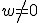 w\not=0
