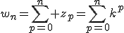 w_n=\sum_{p=0}^{n} z_p=\sum_{p=0}^{n}k^{p}