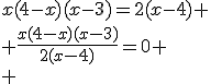 x(4-x)(x-3)=2(x-4)
 \\ \frac{x(4-x)(x-3)}{2(x-4)}=0
 \\ 