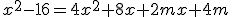 x^{2}-16=4x^{2}+8x+2mx+4m