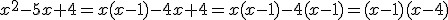 x^{2}-5x+4=x(x-1)-4x+4=x(x-1)-4(x-1)=(x-1)(x-4)